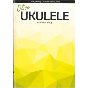 olive ukulele with hannah h ng easy melody ukulele book learning series 2