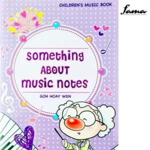 something about music notes by goh hoay wen children s music book