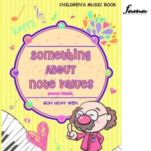 something about note values second edition by goh hoay wen children s music book